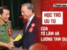HỌC TRÒ ƯU TÚ CỦA TÔ LÂM VÀ LƯƠNG TAM QUANG