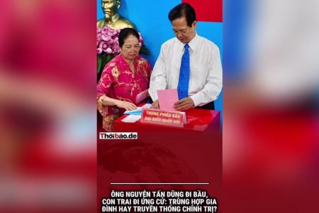 Ông Nguyễn Tấn Dũng đi bầu, con trai đi ứng cử: trùng hợp gia đình hay truyền thống chính trị?