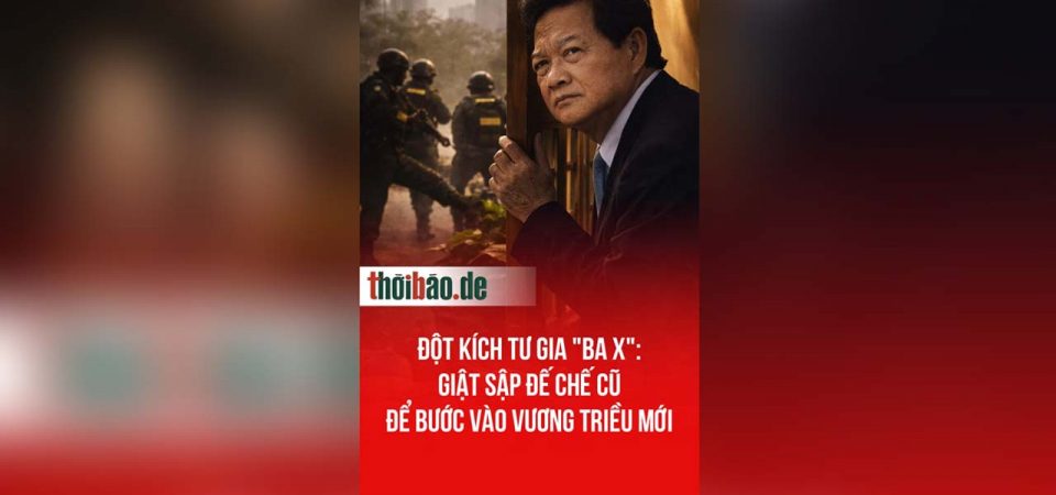 Đột Kích Tư Gia „Ba X“: Giật Sập Đế Chế Cũ Để Bước Vào Vương Triều Mới