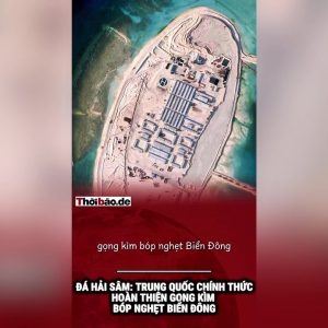 Đá Hải Sâm: Trung Quốc chính thức hoàn thiện gọng kìm bóp nghẹt Biển Đông