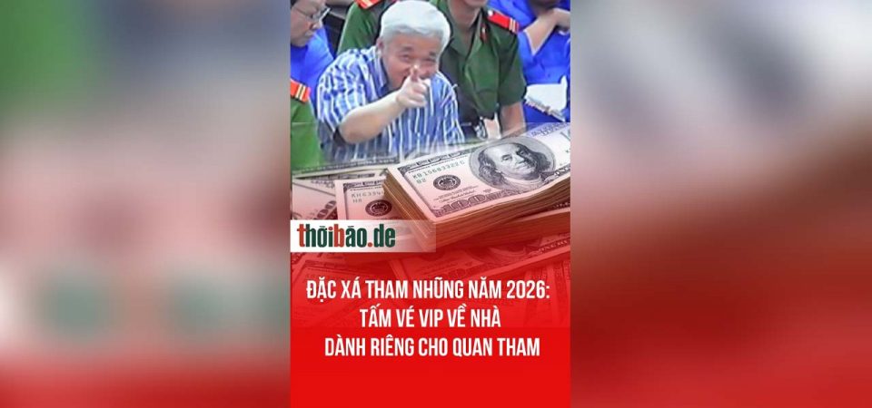Đặc xá tham nhũng năm 2026: Tấm vé vip về nhà dành riêng cho quan tham