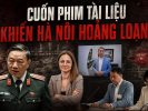Cuốn phim tài liệu khiến Hà Nội hoảng loạn