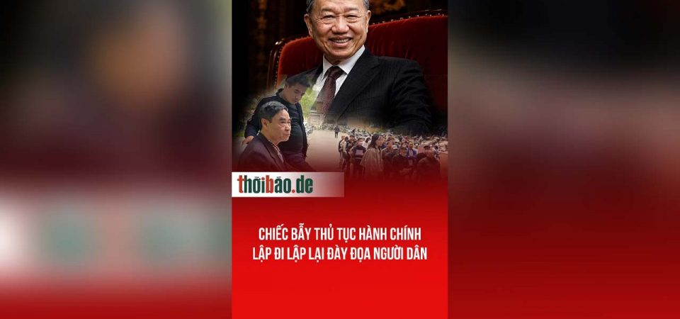 Chiếc bẫy thủ tục hành chính lập đi lập lại đày đọa người dân
