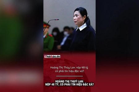 Hoang Thi Thuy Lan: Payment of 48 Billion—Is This a Sign of a Pardon?