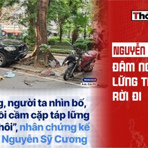 Nguyễn Sỹ Cương:  Đâm người rồi lững thững rời đi