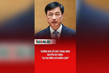 Trưởng ban tổ chức trung ương Nguyễn Duy Ngọc: “Tại sao đồng chí không làm?”