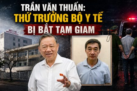 Trần Văn Thuấn: hứ trưởng bộ y tế bị bắt tạm giam