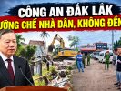 닥락 성 공안, 주민 주택 강제 철거… 보상 없이