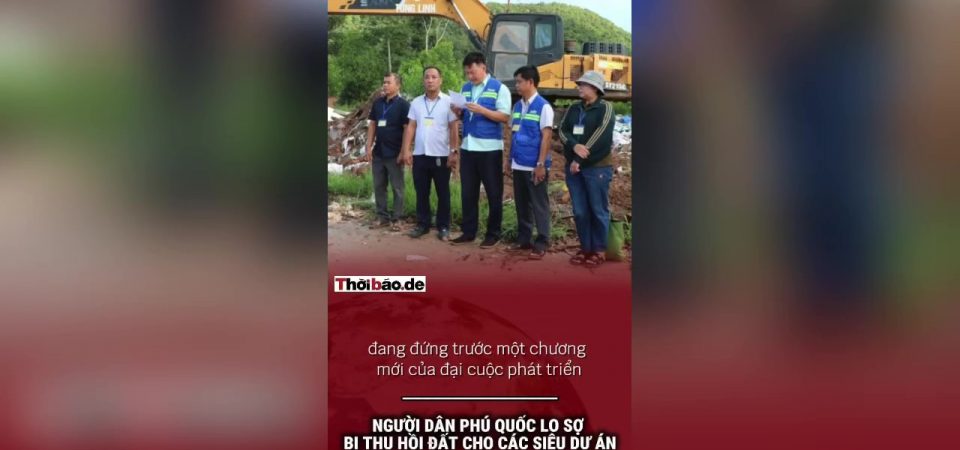 Người dân Phú Quốc lo sợ bị thu hồi đất cho các siêu dự án 